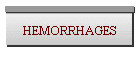 HEMORRHAGES